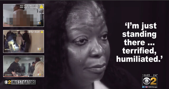 Humiliated, Harassed and Handcuffed Video reveals Black woman terrorized in her home by Chicago police